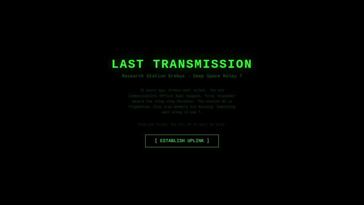 Last Transmission: an incoming signal readout on a dark console